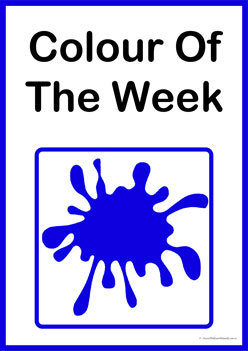 Colour Of The Week Blue, learning primary colours posters