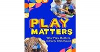 Play Matters - Free Book On Practical Ideas And Strategies For Integrating Play In Educational Settings