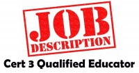 Cert 3 Qualified Educator Job Description