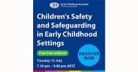 Free Webinar - Children’s Safety and Safeguarding in Early Childhood Settings.