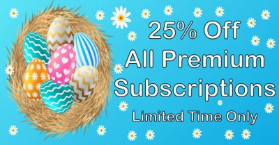 Easter Sale 25% Off Premium Subscriptions
